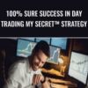 100% Sure Success in Day Trading My SECRET™ Strategy - Manish Kumar