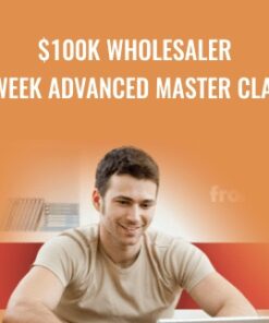 $100K Wholesaler 4 Week Advanced Master Class – Sean Terry
