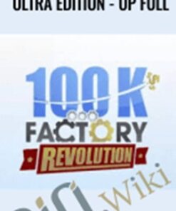 100k Factory – Ultra Edition - UP Full – Aidan Booth & Steve Clayton