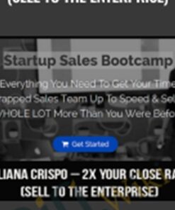 2X Your Close Rate (Sell To The Enterprise) – Juliana Crispo