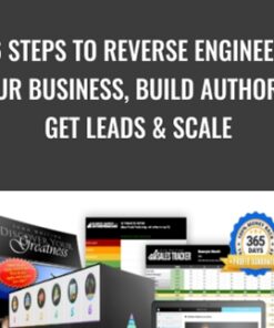 6 Steps to Reverse Engineer Your Business, Build Authority, Get Leads & Scale - John Whiting