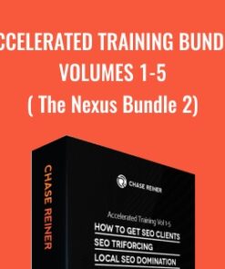Accelerated Training Bundle Volumes 1-5 ( The Nexus Bundle 2) - Chase Reiner