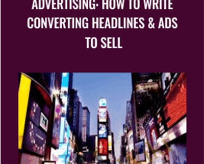 Advertising: how to write converting headlines & ads to sell - Alex Genadinik
