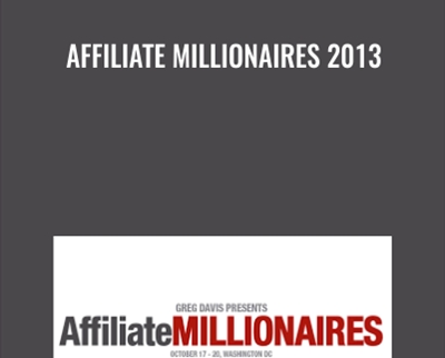 Affiliate Millionaires 2013 - Greg Davis
