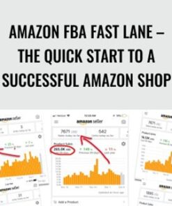 Amazon FBA Fast Lane – The Quick Start To A Successful Amazon Shop – Alec John