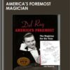 Americas foremost magician – Del Ray