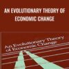 An Evolutionary Theory of Economic Change - Richard R.Nelson