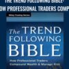 Andrew Abraham The Trend Following Bible How Professional Traders Compound Wealth and Manage Risk » Courses[GB]