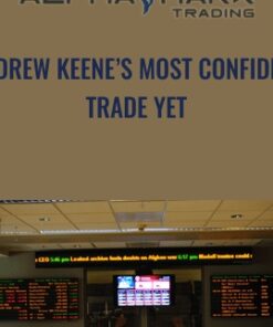 Andrew Keene’s Most Confident Trade Yet - Alphashark