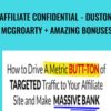 Affiliate Confidential - Duston McGroarty + Amazing Bonuses