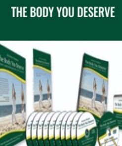 The Body You Deserve – Anthony Robbins