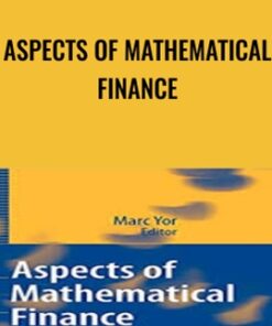 Aspects of Mathematical Finance - Marc Yor