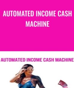 Automated Income Cash Machine -  Katrina Ruth