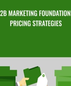B2B Marketing Foundations: Pricing Strategies - Drew Boyd
