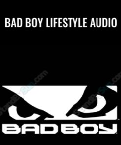 Bad Boy Lifestyle Audio - BadBoy