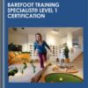 Barefoot Training Specialist® Level 1 Certification -Dr Emily Splichal