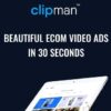 Clipman – Beautiful eCom Video Ads In 30 Seconds