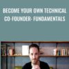 Become Your Own Technical Co-Founder: Fundamentals - Ryan Kulp