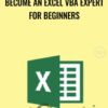 Become an Excel VBA Expert for Beginners