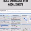 Ben Collins E28093 Build Dashboards With Google Sheets » Courses[GB]