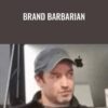 Brand Barbarian - Ben Settle