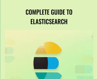 Complete Guide to Elasticsearch - Bo Andersen