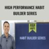 High Performance Habit Builder Series – Brendon Burchard