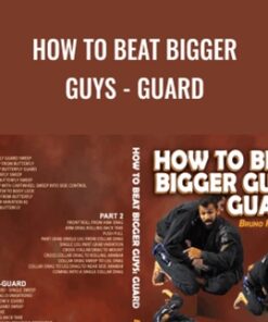 How to Beat Bigger Guys - Guard - Bruno Malfacine