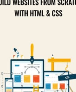 Build Websites from Scratch with HTML & CSS - Brad Hussey