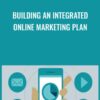 Building an Integrated Online Marketing Plan - Matt Bailey