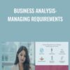 Business Analysis Managing Requirements1 » Courses[GB]