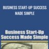 Business Start-Up Success Made Simple - Brian Tracy