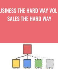 Business the Hard Way Vol 1: Sales the Hard Way - Timothy Kenny