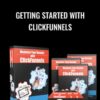 Getting Started With Clickfunnels – Charles Sharpe