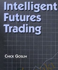 Intelligent Futures Trading – Chick Goslin