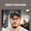 Tomb45 Foundations – Chris Bossio