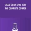 Cisco CCNA (200-125): The Complete Course - Lazaro Diaz