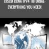 Cisco CCNA IPv4 Tutorial: Everything You Need! - Lazaro Diaz