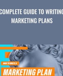 Complete Guide to Writing Marketing Plans