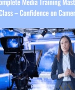Complete Media Training Master Class – Confidence on Camera - TJ Walker