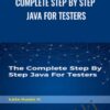 Complete Step By Step Java For Testers - Let's Kode It