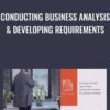 Conducting Business Analysis & Developing Requirements - Casey Ayers
