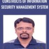 Constructs of Information Security Management System - Krishna Basudevan