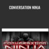 Conversation Ninja - Tom Torero