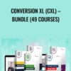 Conversion XL (CXL) – Bundle (49 courses)