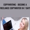 Copywriting Become a Freelance Copywriter In 7 Days » Courses[GB]