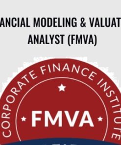 Financial Modeling & Valuation Analyst (FMVA) – Corporatefinanceinstitute