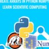 Create Arrays in Python NumPy - Learn Scientific Computing