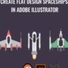 Create Flat Design Spaceships in Adobe Illustrator