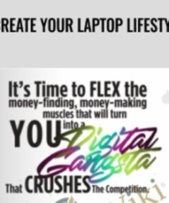 Create Your Laptop Lifestyle - Julie Stoian